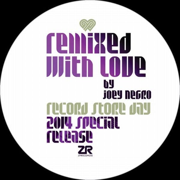 Remixed With Love By Joey Negro