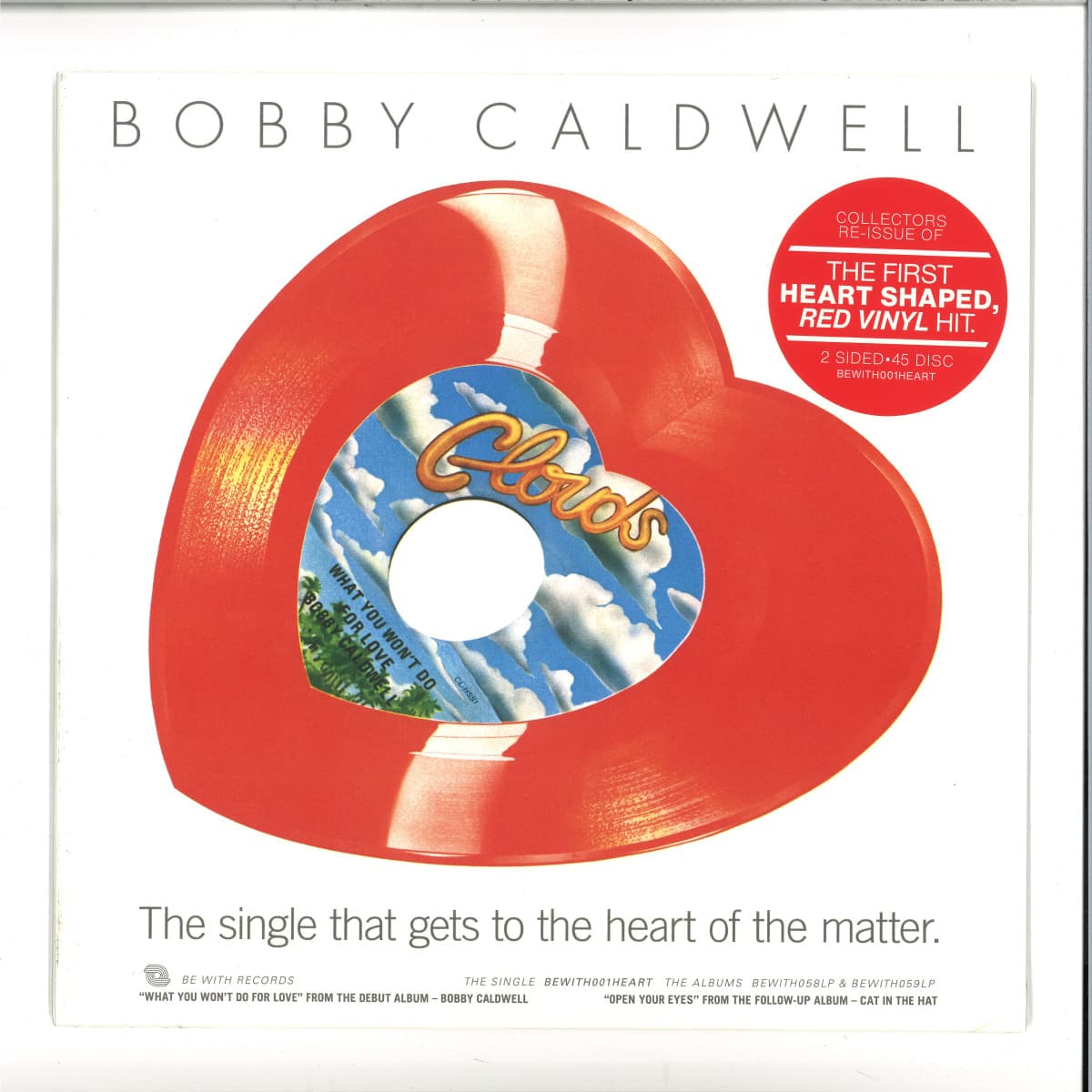 What You Won’t Do For Love / Open Your Eyes 10"