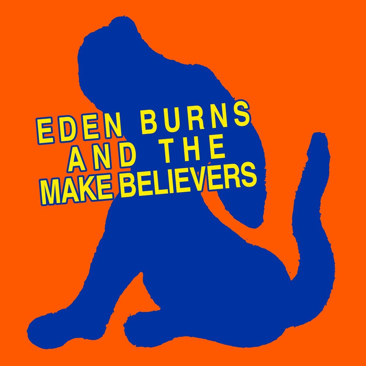 And The Make Believers (LP)