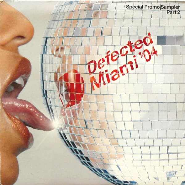 Defected Miami '04 (Special Promo Sampler Part 2)