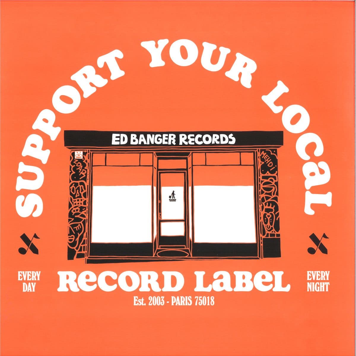 Support Your Local Record Label (Best Of Ed Banger Records)