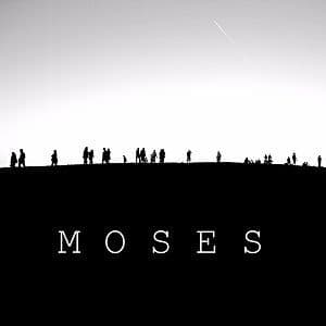 Moses Ep