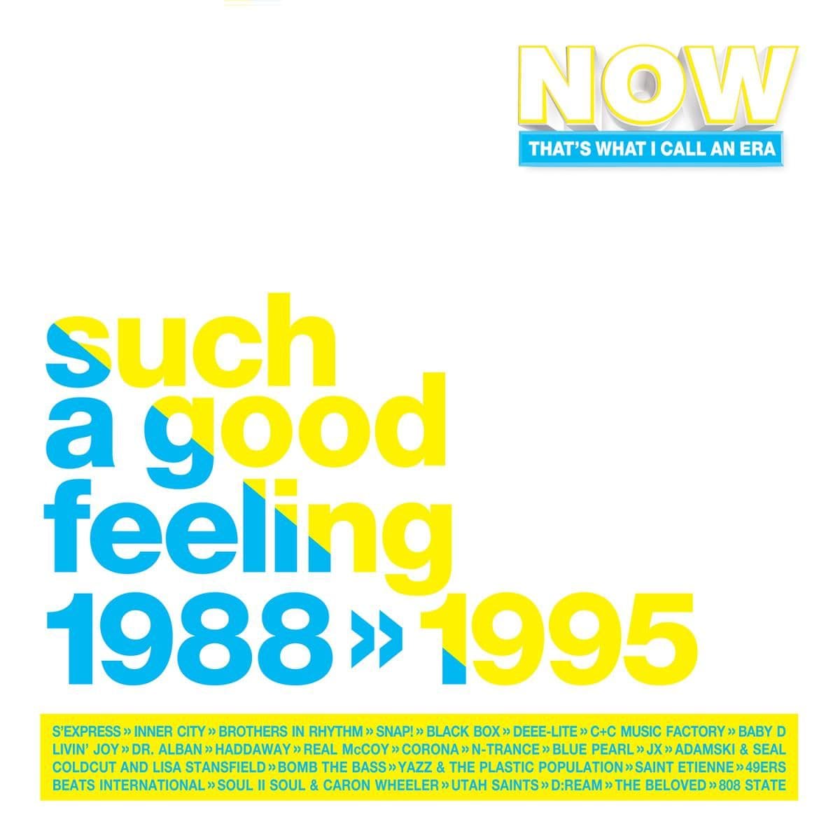 NOW That's What I Call An Era - Such A Good Feeling: 1988 – 1995